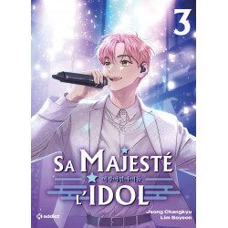 Sa Majesté l'idol Tome 3