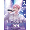 Sa Majesté l'idol Tome 3